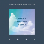image_2025-03-22_060055279 Death Cab for Cutie - Thank You For Today album cover