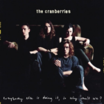 Everybody_Else_Is_Doing_It,_So_Why_Can’t_We_.webp Cranberries album cover