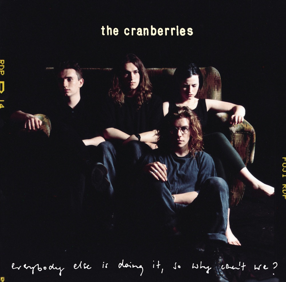 Cranberries – Everybody Else is Doing It So Why Can't We?