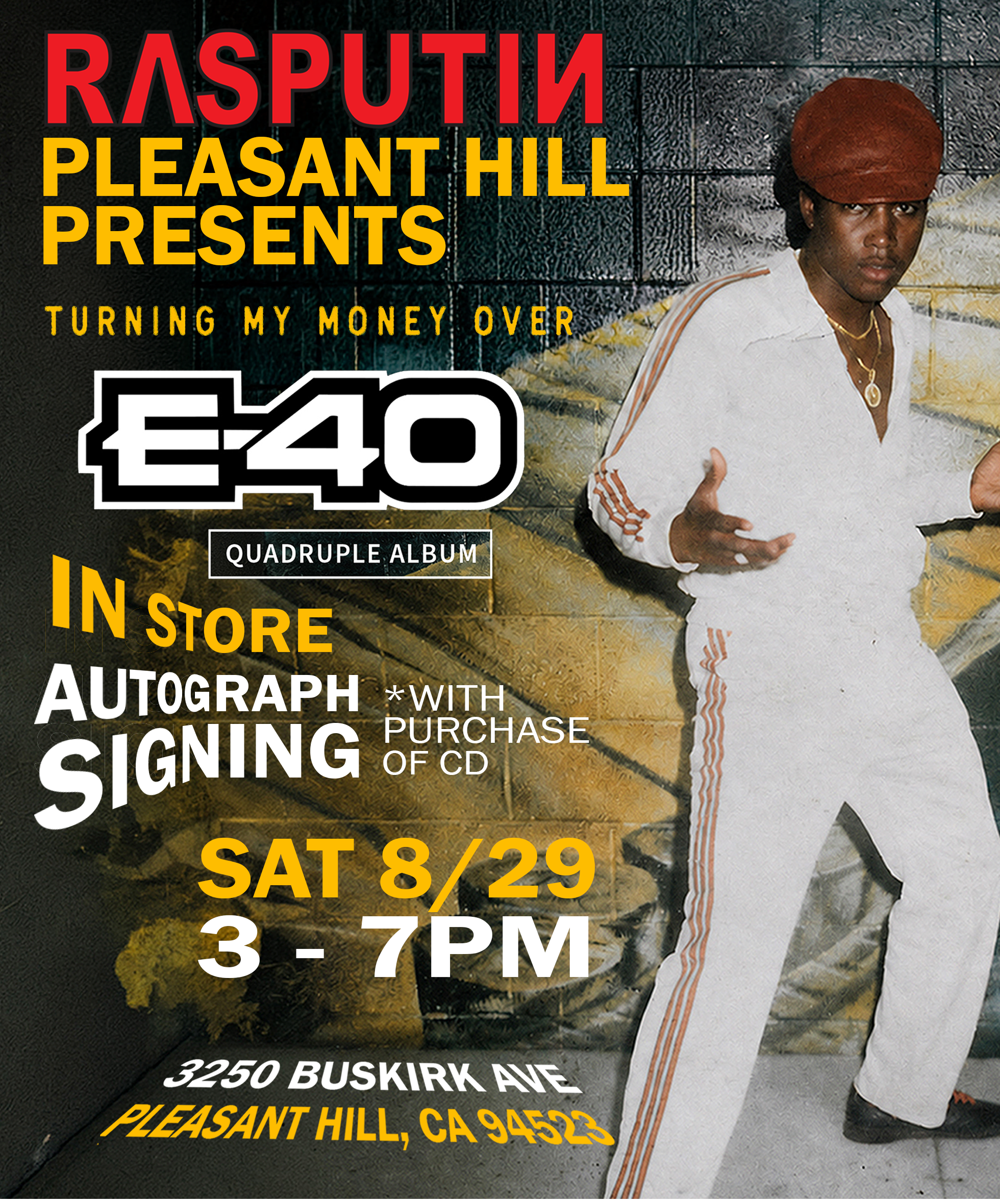 ad for e40 autograph signing at Rasputin Pleasant Hill August 28 3-7pm